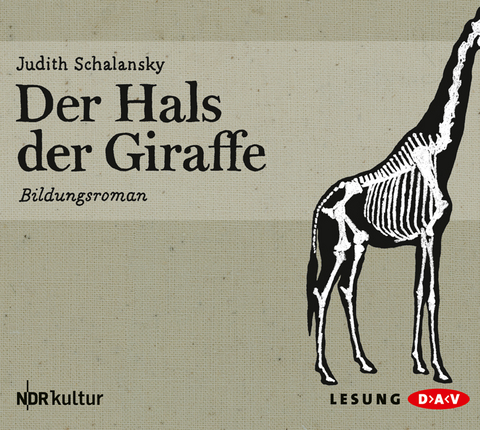 Der Hals der Giraffe - Judith Schalansky
