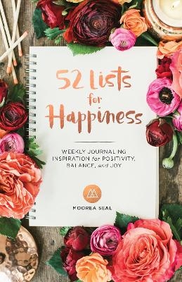 52 Lists For Happiness - Moorea Seal