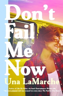 Don't Fail Me Now - Una Lamarche