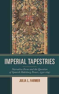 Imperial Tapestries - Julia L. Farmer