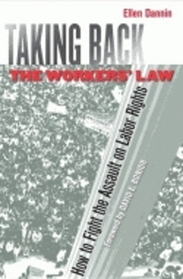 Taking Back the Workers' Law - Ellen Dannin