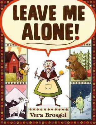 Leave Me Alone - Vera Brosgol