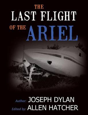 The Last Flight of the Ariel - Joseph Dylan