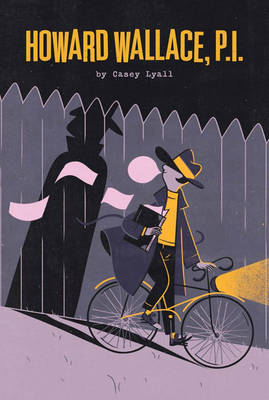 Howard Wallace, P.I. (Howard Wallac - Casey Lyall