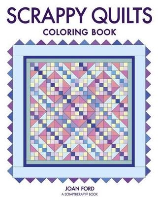 Scrappy Quilts Coloring Book - J Ford