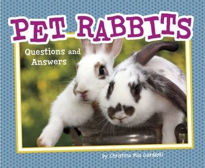 Pet Rabbits - Christina MIA Gardeski