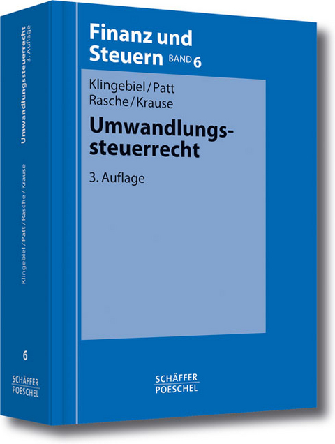 Umwandlungssteuerrecht - Jörg Klingebiel, Joachim Patt, Ralf Rasche, Torsten Krause