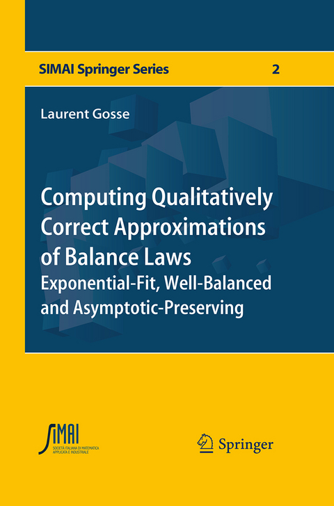 Computing Qualitatively Correct Approximations of Balance Laws - Laurent Gosse