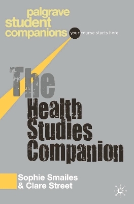 The Health Studies Companion - Sophie Smailes, Clare Street