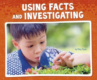 Using Facts and Investigating - Riley Flynn
