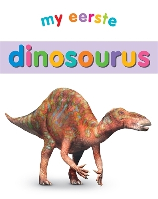 My Eerste: Dinosourus -  Penguin Books (South Africa)