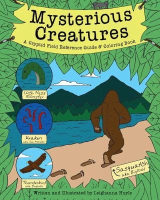 Mysterious Creatures - Leighanna Hoyle