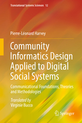 Community Informatics Design Applied to Digital Social Systems - Pierre-L&eacute;onard Harvey