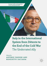 Italy in the International System from D&eacute;tente to the End of the Cold War - 