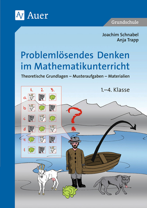 Probleml&ouml;sendes Denken im Mathematikunterricht - Joachim Schnabel, Anja Trapp