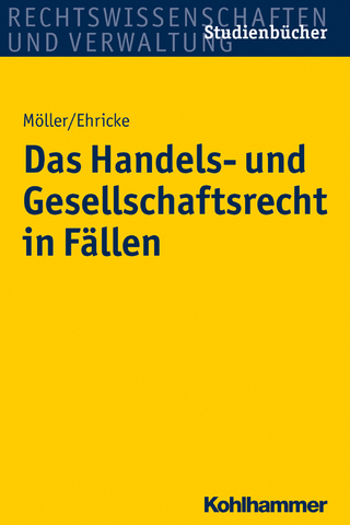 Das Handels- und Gesellschaftsrecht in Fällen
