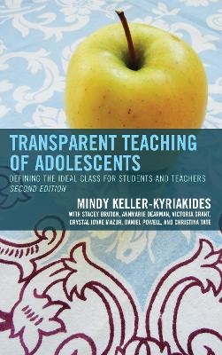 Transparent Teaching of Adolescents - Mindy Keller-Kyriakides