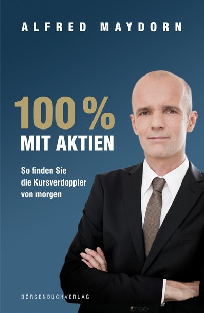 100 % mit Aktien - Alfred Maydorn