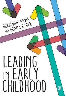 Leading in Early Childhood - Geraldine Davis, Gemma Ryder