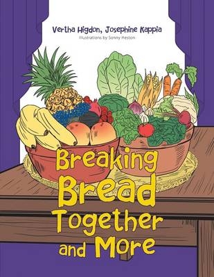 Breaking Bread Together and More