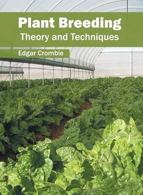 Plant Breeding: Theory and Techniques - 