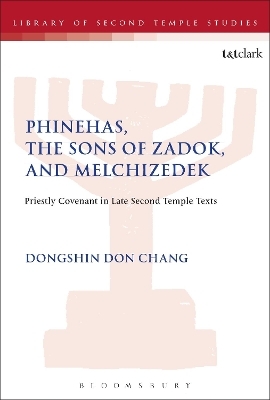 Phinehas, the Sons of Zadok, and Melchizedek - Dr Dongshin Don Chang