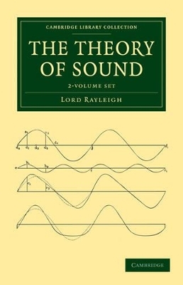 The Theory of Sound 2 Volume Set - John William Strutt