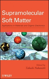 Supramolecular Soft Matter - Takashi Nakanishi