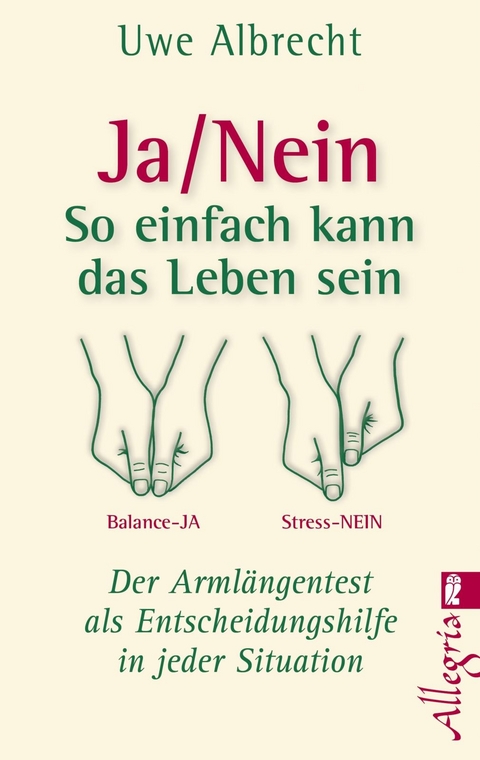 Ja/nein - So einfach kann das Leben sein - Uwe Albrecht