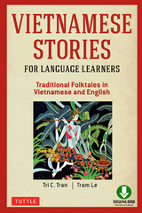 Vietnamese Stories for Language Learners - Tri C. Tran, Tram Le