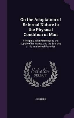 On the Adaptation of External Nature to the Physical Condition of Man
