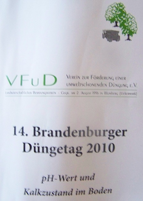 14. Brandenburger D&uuml;ngetag 2010 in Prenzlau, Generalthema: "pH-Wert und Kalkzustand im Boden" - Heiko Terno, Joachim Pollehn, J&ouml;rg Schubert, Michael Baumecker, Gerhard M&uuml;ller, Michael Fuchs, G&uuml;nter K&uuml;hn