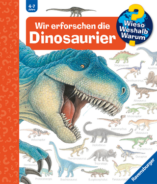 Wieso? Weshalb? Warum? Band 55 - Wir erforschen die Dinosaurier