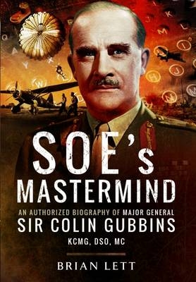 SOE's Mastermind - Brian Lett