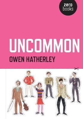 Uncommon - Owen Hatherley