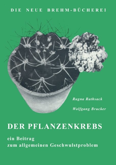 Der Pflanzenkrebs - Wolfgang Brucker