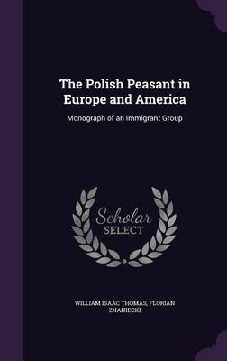The Polish Peasant in Europe and America