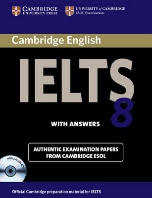 Cambridge IELTS 8 Self-study Pack (Student's Book with Answers and Audio CDs (2)) -  Cambridge ESOL