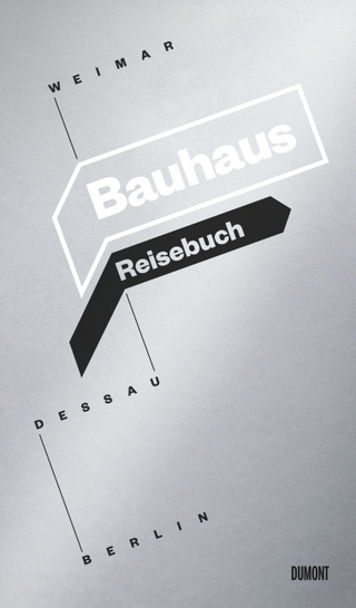 Bauhaus Reisebuch. Weimar. Dessau. Berlin