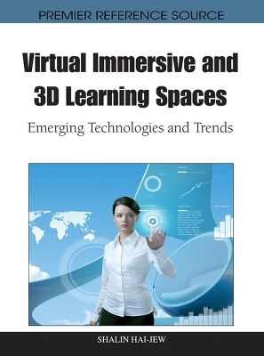 Virtual Immersive and 3D Learning Spaces - Shalin Hai-Jew