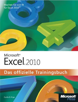 Microsoft Excel 2010 - Das offizielle Trainingsbuch