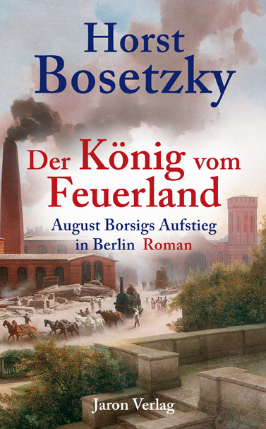 Der K&ouml;nig vom Feuerland - Horst Bosetzky