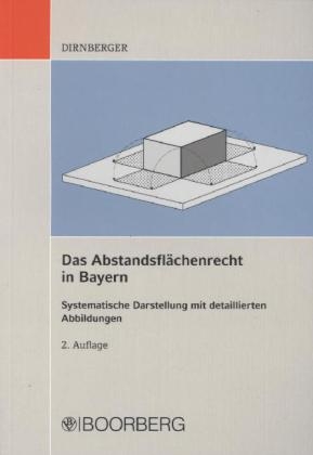 Abstandsfl&auml;chenrecht in Bayern - Franz Dirnberger