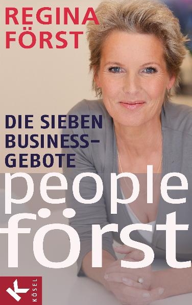 People F&ouml;rst - Die 7 Business-Gebote - Regina F&ouml;rst