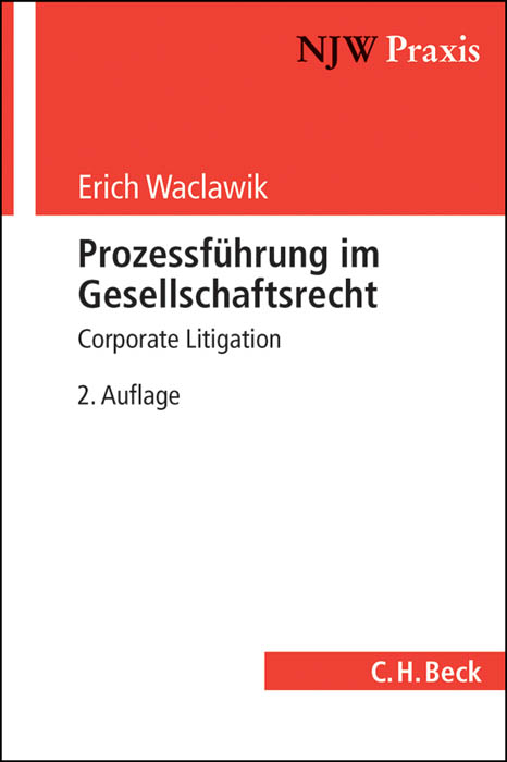 Prozessf&uuml;hrung im Gesellschaftsrecht - Erich Waclawik