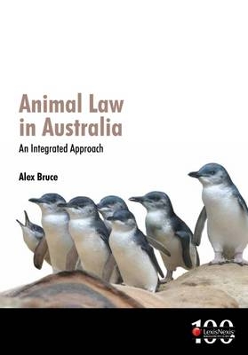 Animal Law in Australia: An Integrated Approach