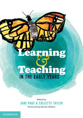 Learning and Teaching in the Early Years - Jane Page, Collette Tayler