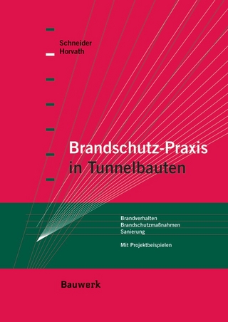 Brandschutz-Praxis in Tunnelbauten