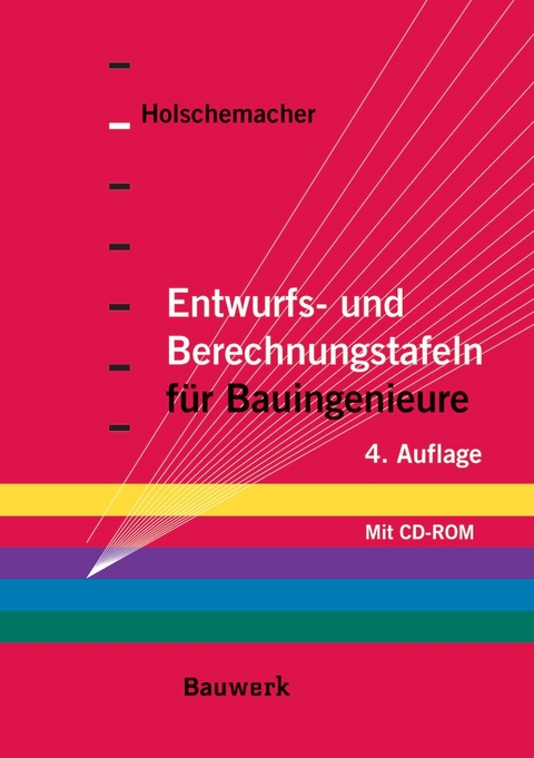 Entwurfs- und Berechnungstafeln f&uuml;r Bauingenieure - 