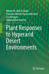 Plant Responses to Hyperarid Desert Environments - Monier M. Abd El-Ghani, Francisco Mart&iacute;n Huerta-Mart&iacute;nez, Liu Hongyan, Rahmatullah Qureshi